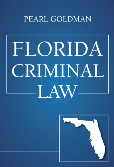 Cap Florida Criminal Law 9781611638165 Authors Pearl Goldman Carolina Academic Press