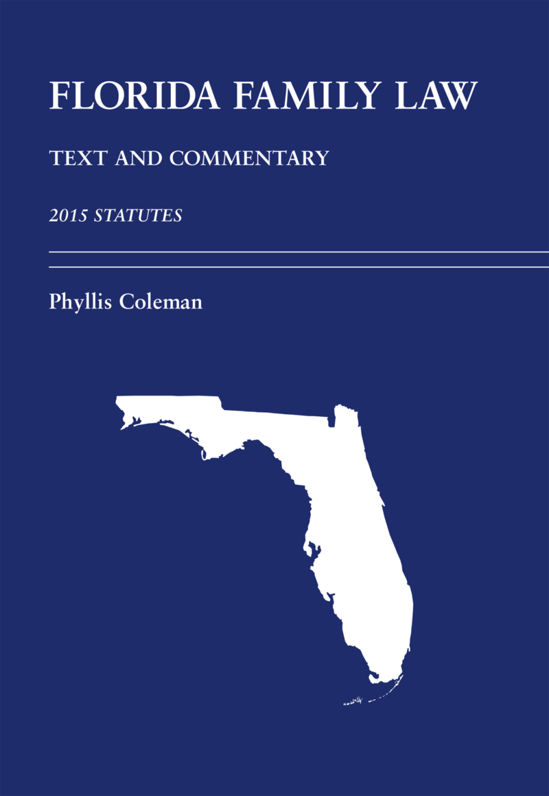 CAP - Florida Family Law: Text and Commentary, 2015 Statutes ...