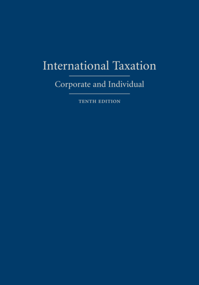 International Taxation (2 volumes): Corporate and Individual, Tenth Edition cover