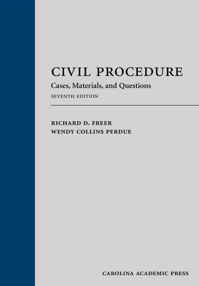 Civil Procedure: Cases, Materials, and Questions, Seventh Edition cover