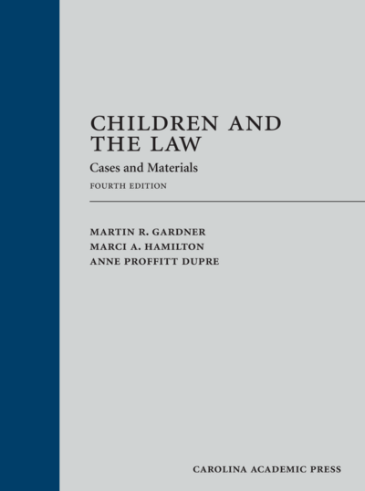 Children and the Law: Cases and Materials, Fourth Edition cover