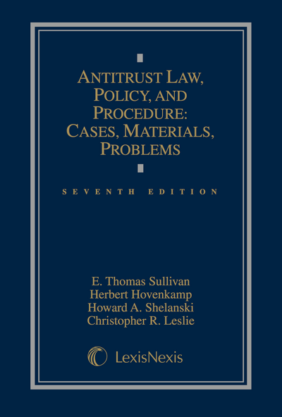 Antitrust Law, Policy, and Procedure: Cases, Materials, Problems, Seventh Edition cover