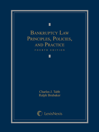 Bankruptcy Law: Principles, Policies, and Practice, Fourth Edition cover