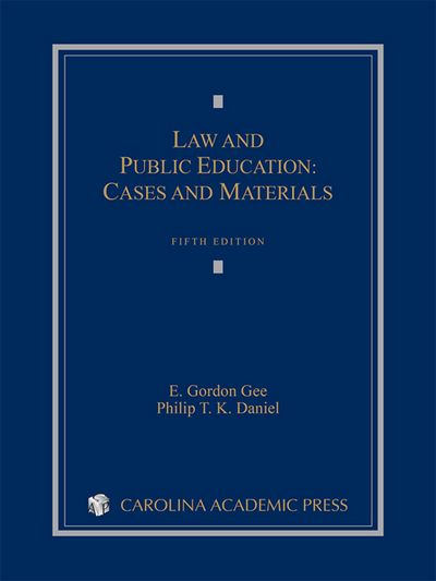 Law and Public Education: Cases and Materials, Fifth Edition cover