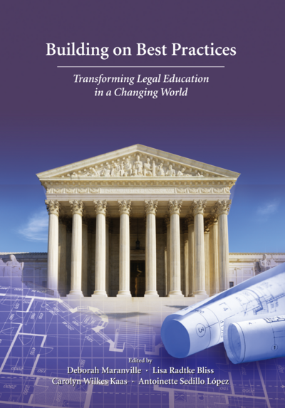 Building on Best Practices: Transforming Legal Education in a Changing World cover