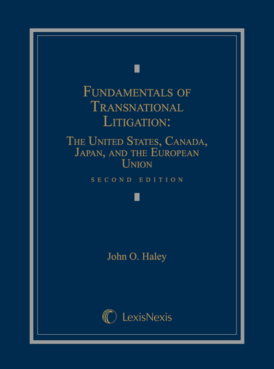 Fundamentals of Transnational Litigation: The United States, Canada, Japan, and The European Union, Second Edition cover