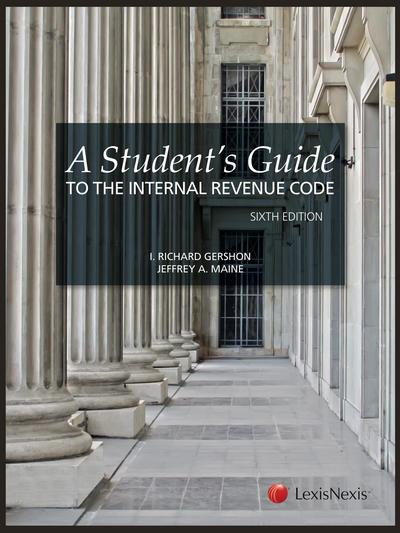 A Student's Guide to the Internal Revenue Code, Sixth Edition cover