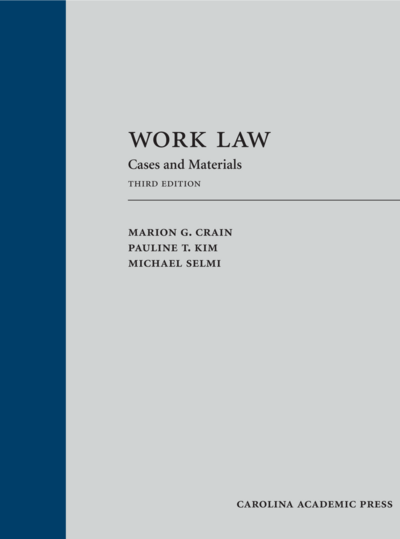 Work Law: Cases and Materials, Third Edition cover