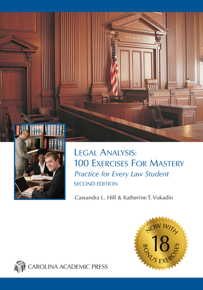 Legal Analysis: 100 Exercises for Mastery, Practice for Every Law Student, Second Edition cover