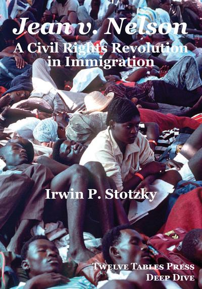 <em>Jean v. Nelson</em> (Deep Dive Series): A Civil Rights Revolution in Immigration cover