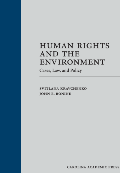 Human Rights and the Environment: Cases, Law, and Policy cover