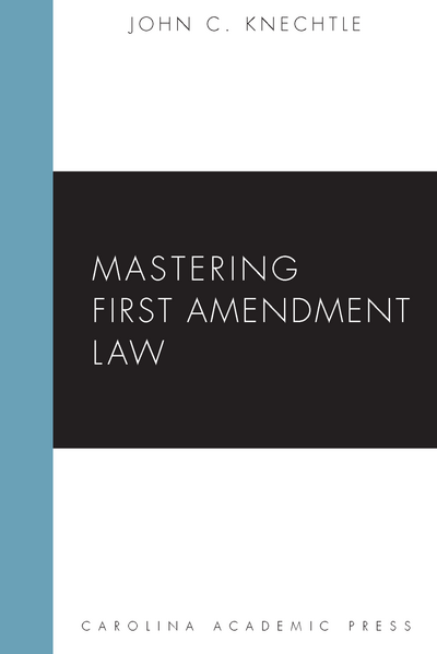 Mastering First Amendment Law
