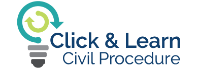 Click & Learn: Civil Procedure