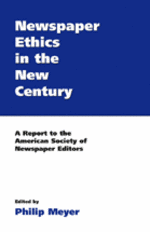 Newspaper Ethics in the New Century cover