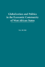 Globalization and Politics in the Economic Community of West African States cover