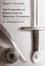 The Scripting of Domination in Medieval Catalonia cover