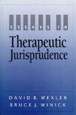 Essays in Therapeutic Jurisprudence cover