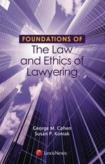 Foundations of the Law and Ethics of Lawyering cover