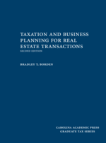Taxation and Business Planning for Real Estate Transactions cover
