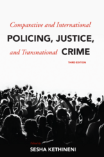 Comparative and International Policing, Justice, and Transnational Crime cover