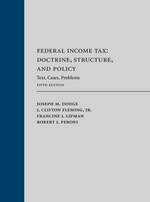 Federal Income Tax: Doctrine, Structure, and Policy cover