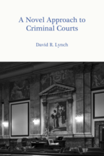 A Novel Approach to Criminal Courts cover