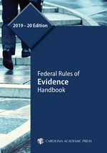Federal Rules of Evidence Handbook, 2019–20 Edition cover