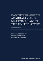 Statutory Supplement to Admiralty and Maritime Law in the United States, Fourth Edition cover