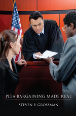 Plea Bargaining Made Real cover