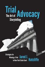 Trial Advocacy: The Art of Storytelling cover
