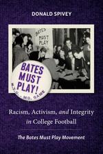 Racism, Activism, and Integrity in College Football cover
