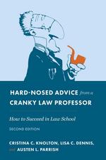 Hard-Nosed Advice from a Cranky Law Professor cover