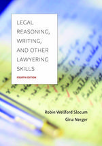 Legal Reasoning, Writing, and Other Lawyering Skills cover