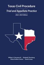 Texas Civil Procedure: Trial and Appellate Practice, 2022-2023 cover