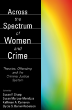 Across the Spectrum of Women and Crime cover