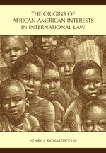 The Origins of African-American Interests in International Law cover