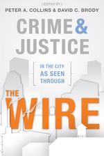 Crime and Justice in the City as Seen through <em>The Wire</em> cover