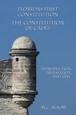 Florida's First Constitution: The Constitution of Cádiz cover