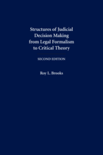 Structures of Judicial Decision Making from Legal Formalism to Critical Theory (Paperback) cover