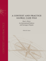 A Context and Practice Global Case File: <em>Rossi v. Bryce</em>, An International Embryo and Surrogacy Dispute cover