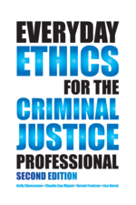 Everyday Ethics for the Criminal Justice Professional cover
