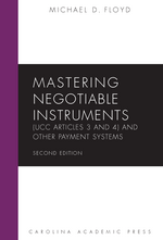 Mastering Negotiable Instruments (UCC Articles 3 and 4) and Other Payment Systems cover