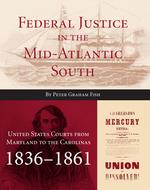 Federal Justice in the Mid-Atlantic South cover