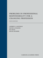 Problems in Professional Responsibility for a Changing Profession cover