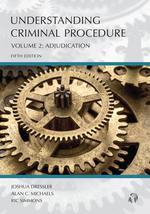 Understanding Criminal Procedure: Adjudication, Volume 2 cover