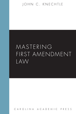 Mastering First Amendment Law cover