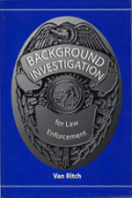 Background Investigation for Law Enforcement
