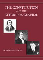 The Constitution and the Attorneys General