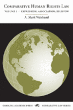 Comparative Human Rights Law, Volume 1