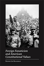 Foreign Fanaticism and American Constitutional Values jacket
